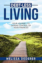 Melissa Dederer’s new book Debt-Less Living: Your Journey to Gaining Control of Your Finances