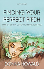 Donna Howald’s new book Finding Your Perfect Pitch: How to Ride Life’s Current to Liberate Your Soul