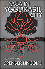 Yaga in Yggdrasil City by Spenser Lincoln