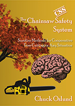 Chuck Oslund’s The Chainsaw Safety System