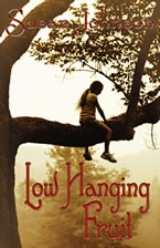 Low Hanging Fruit by Susan Johnson