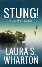 Stung! A Sam McClellan Tale by Laura Wharton