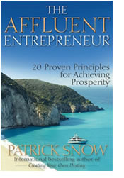 The Affluent Entrepreneur by Patrick Snow