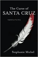 The Curse of Santa Cruz by Stephanie Michel
