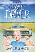 The Goat Driver: Bullies and Allies: Book 2 by James F. Johnson