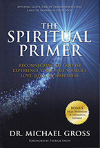 Rev. Dr. Michael Gross’s new book The Spiritual Primer