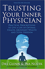Trusting Your Inner Physician: Your RX for Success by Drs. Ina and Glenn Nozek