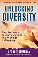 Unlocking Diversity: How to Create Inclusive Cultures in a World of Differences by Seconde Nimenya