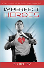 Imperfect Heroes by D.J Kelley