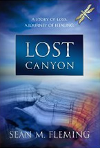 Lost Canyon: A story of loss, a journey of healing by Sean Fleming